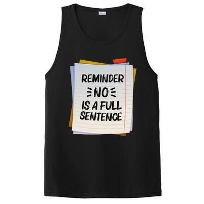 Reminder No Is A Full Sentence Inspirational Life PosiCharge Competitor Tank