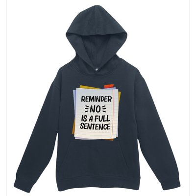 Reminder No Is A Full Sentence Inspirational Life Urban Pullover Hoodie