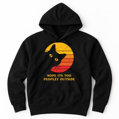 Retro Nope Its Too Peopley Outside Shy Cat Lovers Hoodie