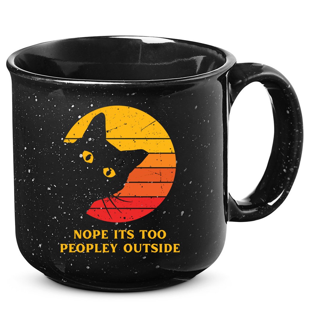 Retro Nope Its Too Peopley Outside Shy Cat Lovers 15oz Campfire Ceramic Mug