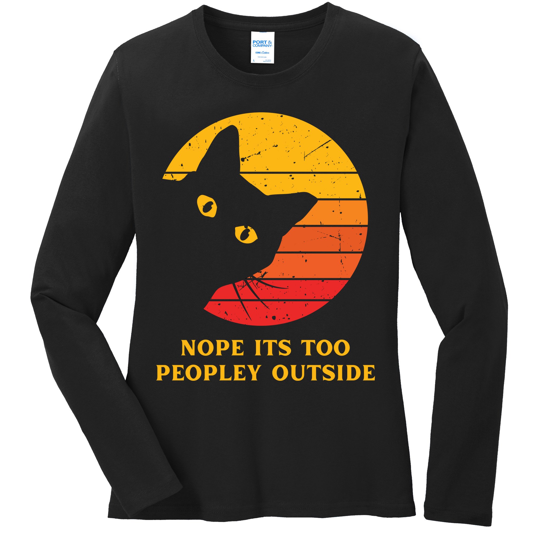 Retro Nope Its Too Peopley Outside Shy Cat Lovers Ladies Long Sleeve Shirt