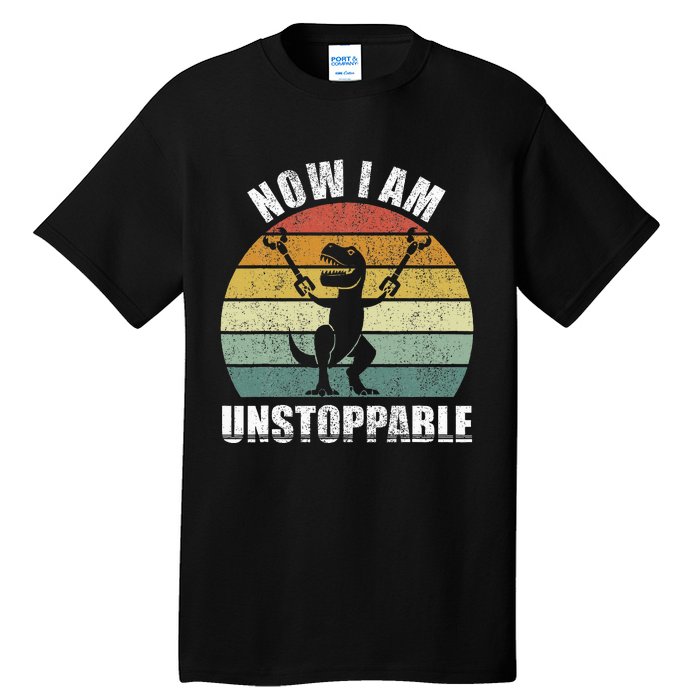 Retro Now I Am Unstoppable Funny Tall T-Shirt