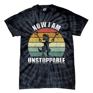 Retro Now I Am Unstoppable Funny Tie-Dye T-Shirt