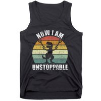 Retro Now I Am Unstoppable Funny Tank Top