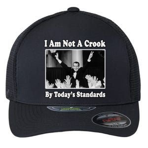 Richard Nixon I Am Not A Crook By Today&X27;S Standards Political Meme Flexfit Unipanel Trucker Cap