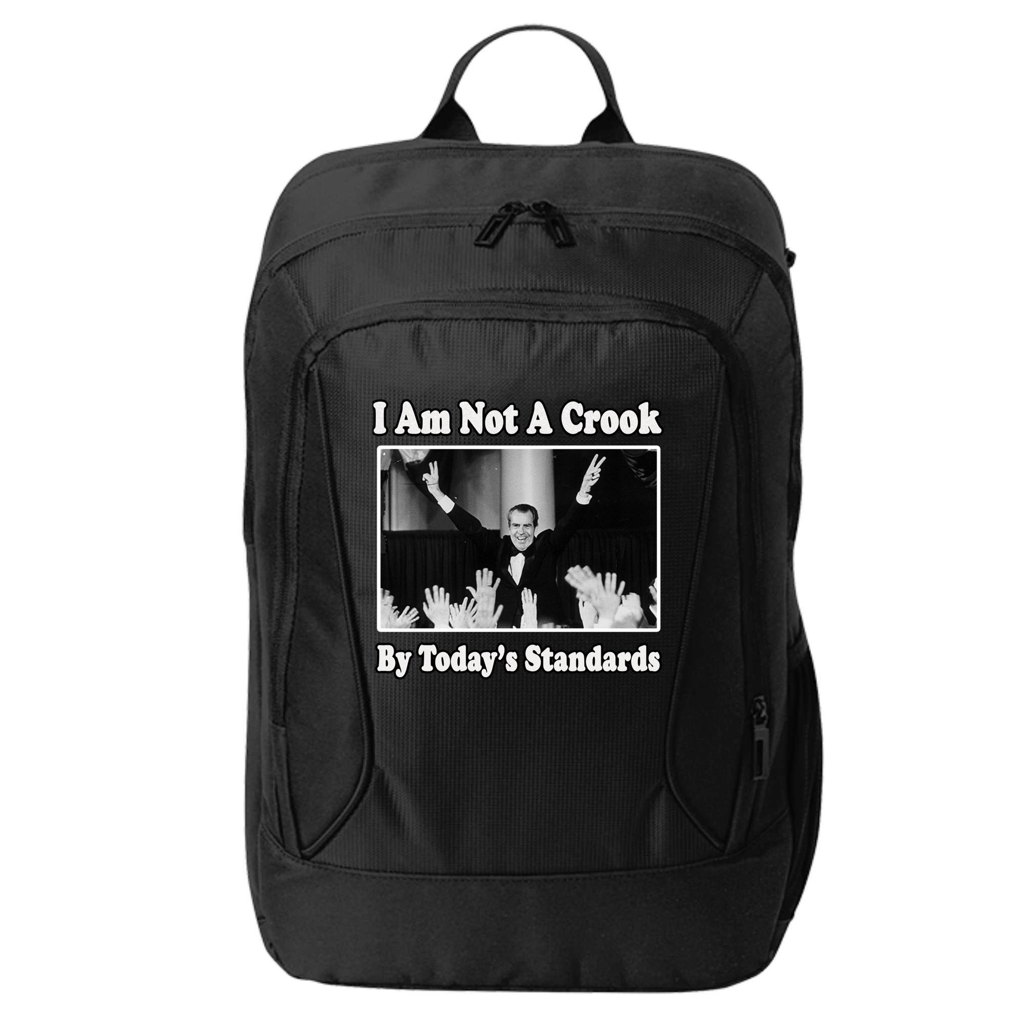 Richard Nixon I Am Not A Crook By Today&X27;S Standards Political Meme City Backpack