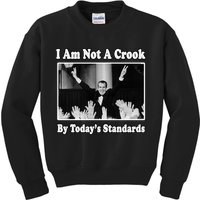 Richard Nixon I Am Not A Crook By Today&X27;S Standards Political Meme Kids Sweatshirt