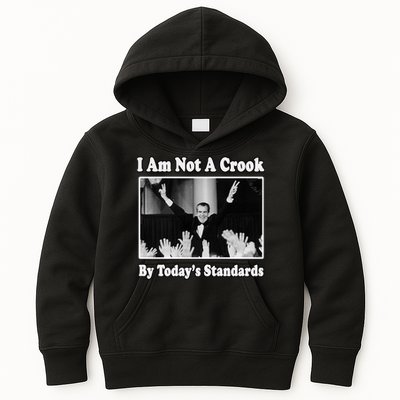 Richard Nixon I Am Not A Crook By Today&X27;S Standards Political Meme Kids Hoodie