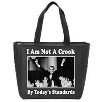Richard Nixon I Am Not A Crook By Today&X27;S Standards Political Meme Zip Tote Bag
