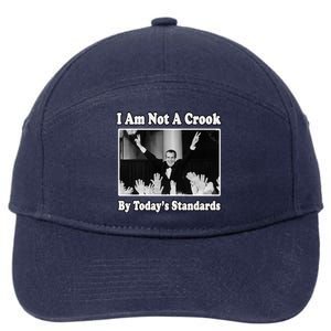 Richard Nixon I Am Not A Crook By Today&X27;S Standards Political Meme 7-Panel Snapback Hat