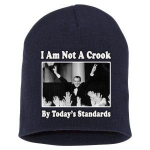 Richard Nixon I Am Not A Crook By Today&X27;S Standards Political Meme Short Acrylic Beanie