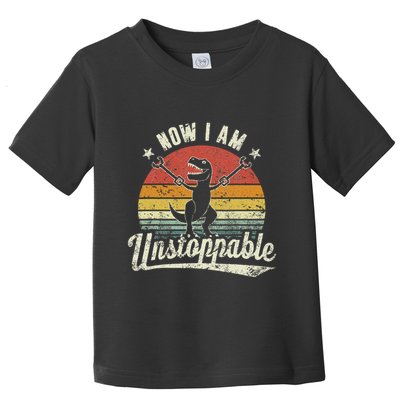 Retro Now I Am Unstoppable T Rex Funny Toddler T-Shirt