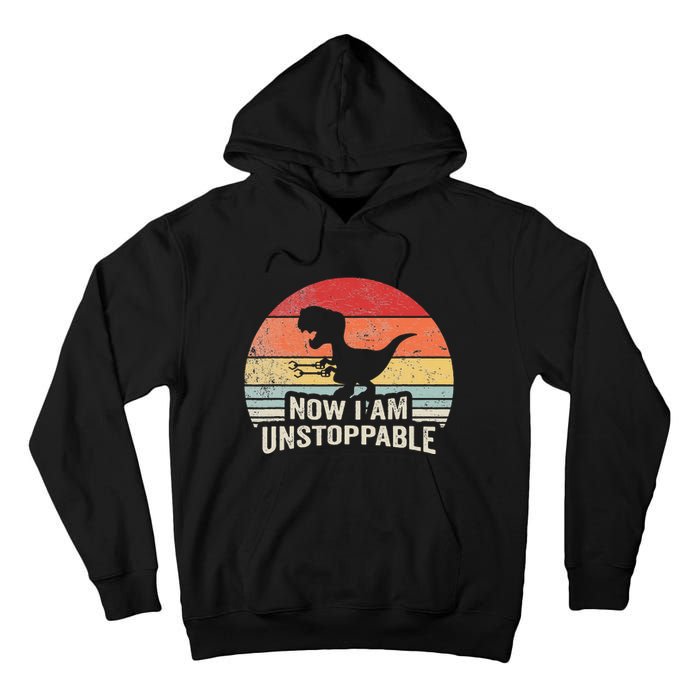 Retro Now I Am Unstoppable Funny Trex Gifts Vintage Tall Hoodie