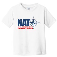 Revblacknetwork Nato Is A Terrorist Organization Toddler T-Shirt