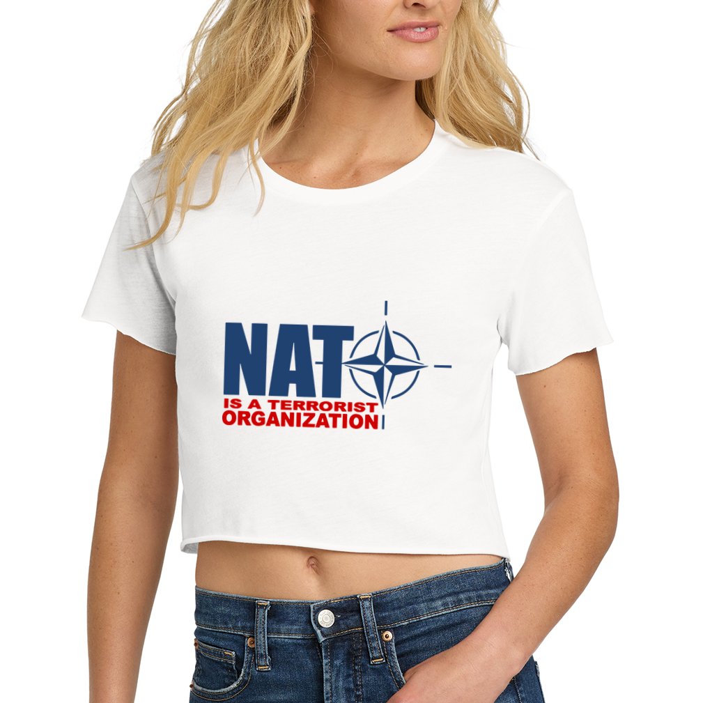 Revblacknetwork Nato Is A Terrorist Organization Crop Top