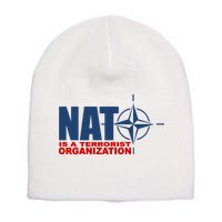 Revblacknetwork Nato Is A Terrorist Organization Short Acrylic Beanie