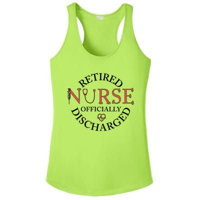 Retired Nurse Ly Discharged Retiret Nurse Gift Ladies PosiCharge Competitor Racerback Tank