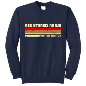 Registered Nurse Limited Edition Tall Sweatshirt