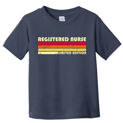 Registered Nurse Limited Edition Toddler T-Shirt