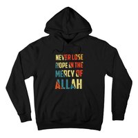 Retro Never Lose Hope In The Mercy Of Allah Gift For Ramadan Kareem Hoodie