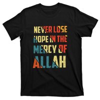 Retro Never Lose Hope In The Mercy Of Allah Gift For Ramadan Kareem T-Shirt