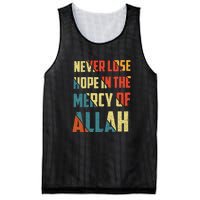 Retro Never Lose Hope In The Mercy Of Allah Gift For Ramadan Kareem Mesh Reversible Basketball Jersey Tank