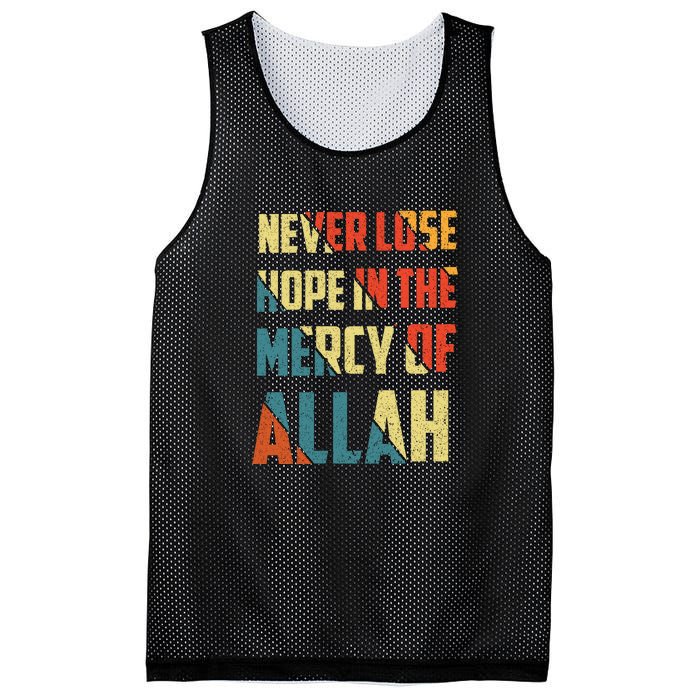 Retro Never Lose Hope In The Mercy Of Allah Gift For Ramadan Kareem Mesh Reversible Basketball Jersey Tank