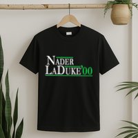 Ralph Nader Laduke Green Party 2000 Election T-Shirt