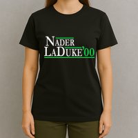 Ralph Nader Laduke Green Party 2000 Election T-Shirt
