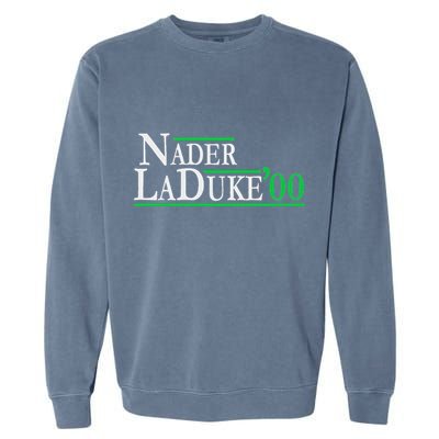 Ralph Nader Laduke Green Party 2000 Election Garment-Dyed Sweatshirt