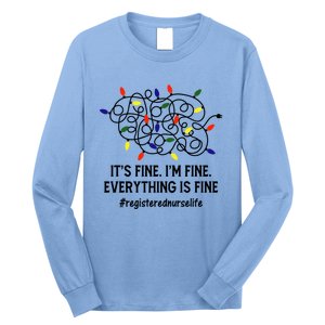 Rn Nurse Life Its Fine Im Fine Christmas Lights Xmas Nurse Gift Long Sleeve Shirt