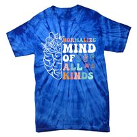 Retro Normalize Mind Of All Kinds Autism Awareness Gift Tie-Dye T-Shirt