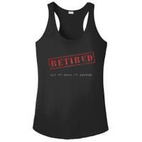 Retired Not My Problem Anymore Funny Retirement Ladies PosiCharge Competitor Racerback Tank