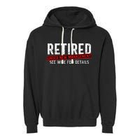 Retirement Not My Problem Anymore Garment-Dyed Fleece Hoodie