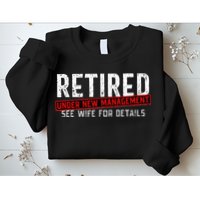 Retirement Not My Problem Anymore Sweatshirt