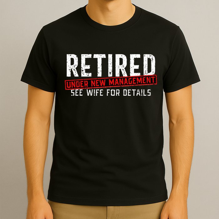 Retirement Not My Problem Anymore T-Shirt