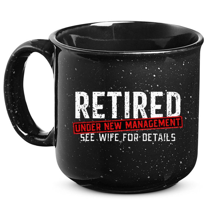 Retirement Not My Problem Anymore 15oz Campfire Ceramic Mug