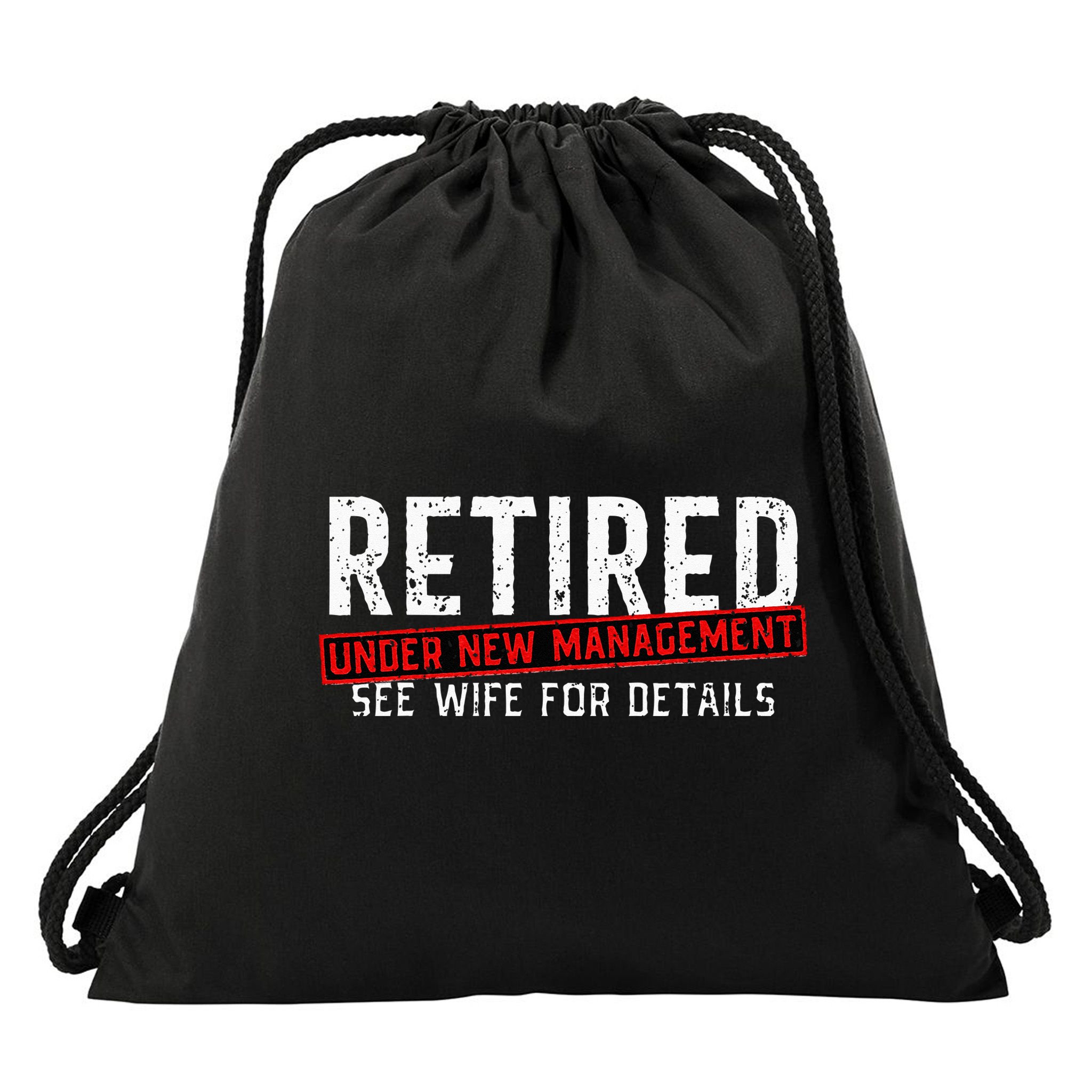 Retirement Not My Problem Anymore Drawstring Bag