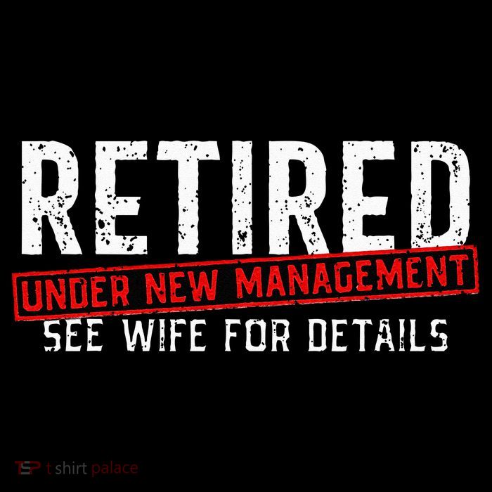Retirement Not My Problem Anymore Poster