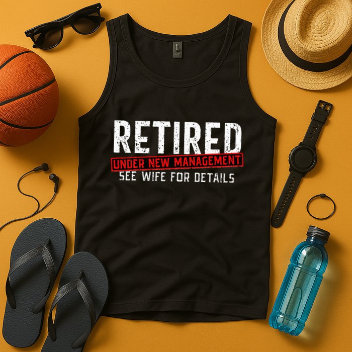 Retirement Not My Problem Anymore Tank Top