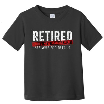 Retirement Not My Problem Anymore Toddler T-Shirt
