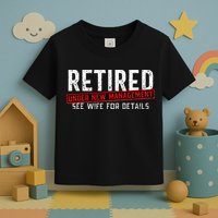 Retirement Not My Problem Anymore Toddler T-Shirt