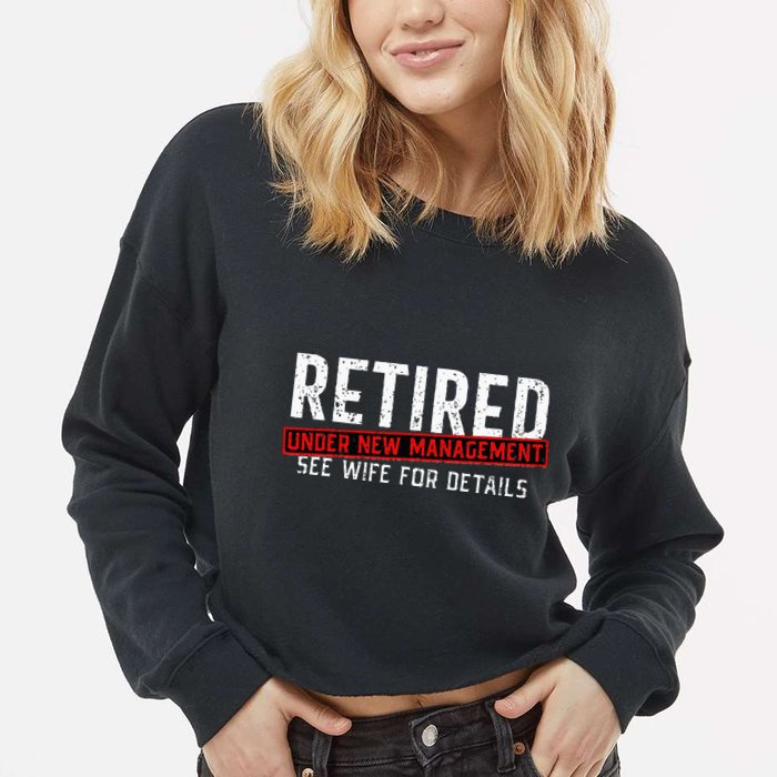 Retirement Not My Problem Anymore Cropped Pullover Crew