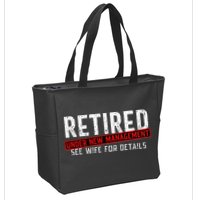 Retirement Not My Problem Anymore Zip Tote Bag