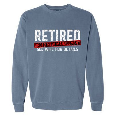 Retirement Not My Problem Anymore Garment-Dyed Sweatshirt