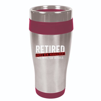 Retirement Not My Problem Anymore 16oz Travel Tumbler