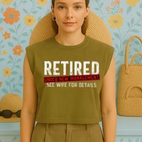 Retirement Not My Problem Anymore Garment-Dyed Women's Muscle Tee