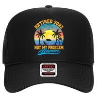 Retired  Not My Problem Anymore Retro Retirement Teacher High Crown Mesh Back Trucker Hat