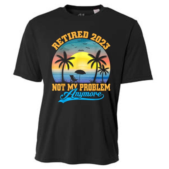 Retired  Not My Problem Anymore Retro Retirement Teacher Cooling Performance Crew T-Shirt