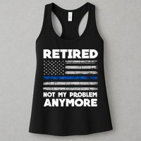 Retired Not My Problem Anymore, Police Thin Blue Line Flag Womens Tank Top